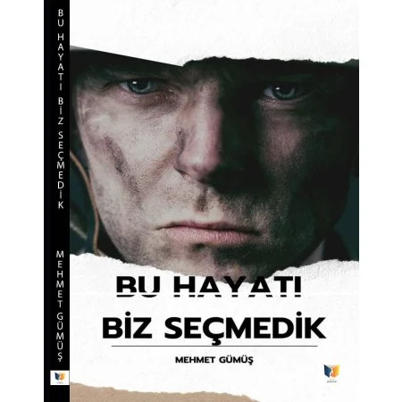 Bu Hayatı Biz Seçmedik
