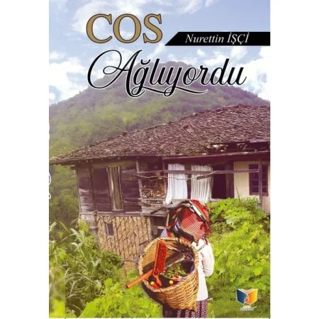 Cos Ağlıyordu
