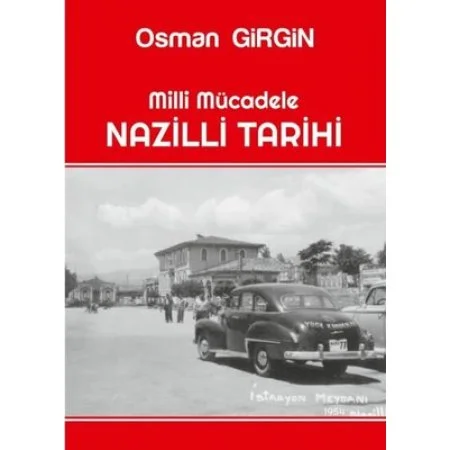 Milli Mücadelede Nazilli Tarihi