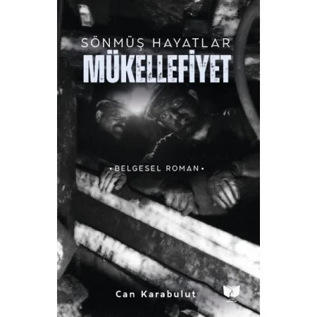 Sönmüş Hayatlar Mükellefiyet