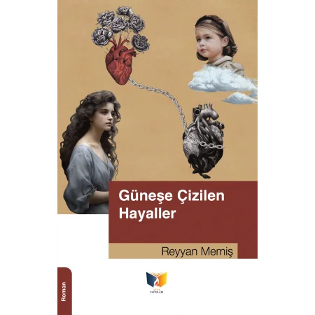 Güneşe Çizilen Hayaller