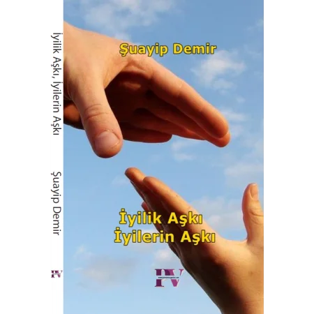 İyilik Aşkı İyilerin Aşkı