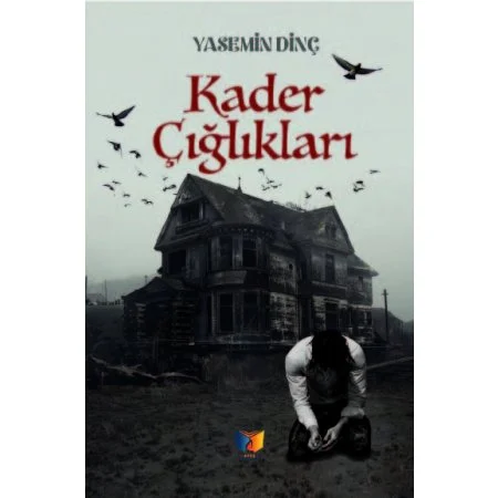 Kader Çığlıklar