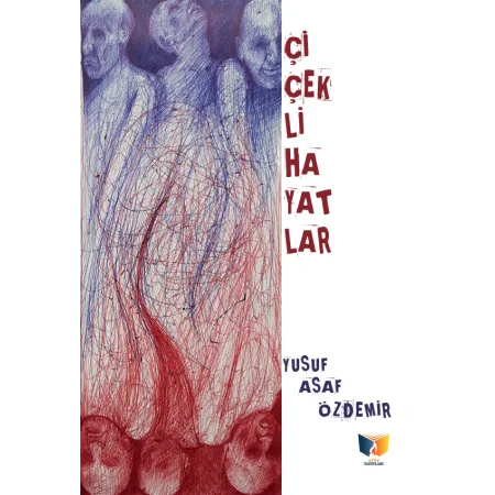 Çiçekli Hayatlar