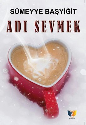 Adı Sevmek_Sümeyye Başyiğit