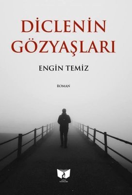 Diclenin Gözyaşları_Engin temiz