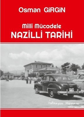 Milli Mücadelede Nazilli Tarihi_Osman Girgin