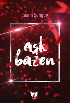 Aşk Bazen_Rasim Şengün