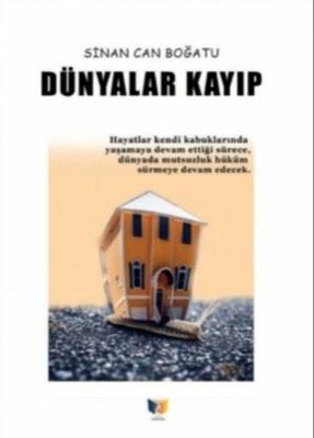 Dünyalar Kayıp_Sinan Can Boğatu