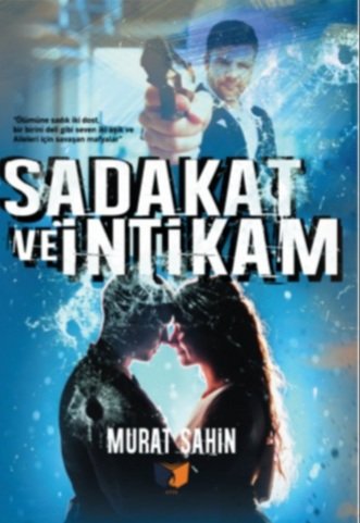 Sadakat ve İntikam_Murat Şahin