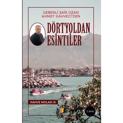 Dört Yoldan esintiler