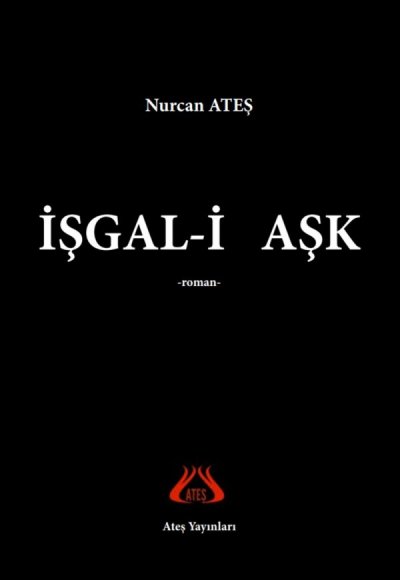 İşgal-i Aşk_Nurcan Ateş