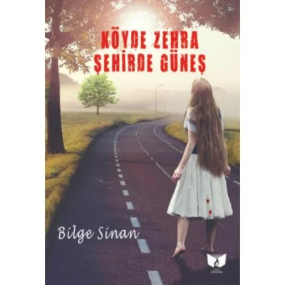 Köyde Zehra Şehirde Güneş