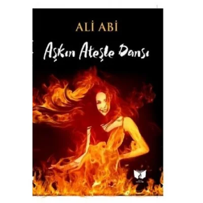 Aşkın Ateşle Dansı
