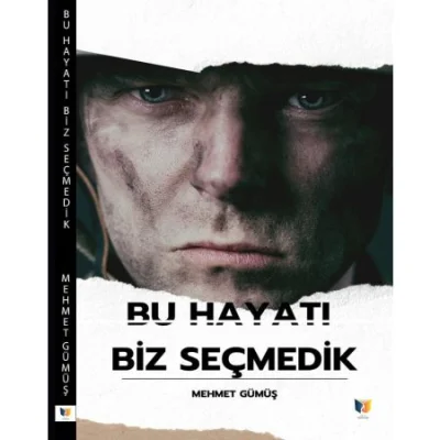 Bu Hayatı Biz Seçmedik