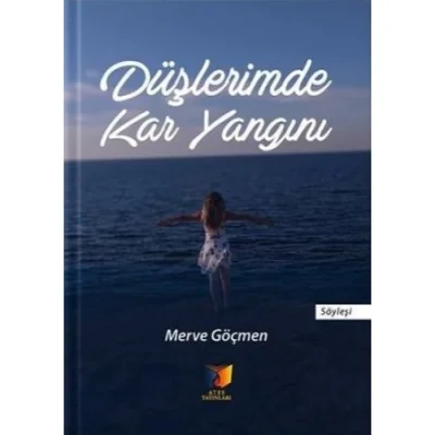 Düşlerimde Kar Yangını