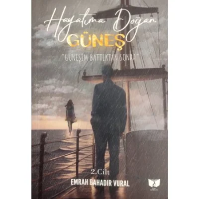 Hayatıma Doğan Güneş