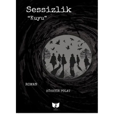Sessizlik Kuyu