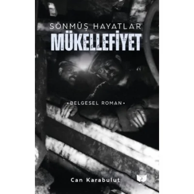 Sönmüş Hayatlar Mükellefiyet