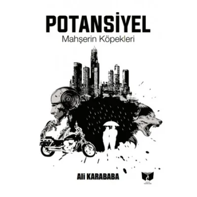 Potansiyel Mahşerin Köpekleri
