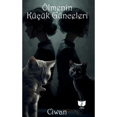 Ölmenin Küçük Günceleri