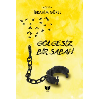 Gölgesiz Bir Sabah