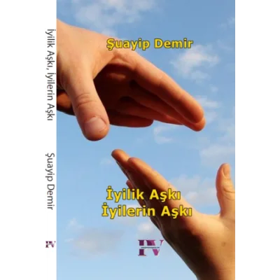 İyilik Aşkı İyilerin Aşkı