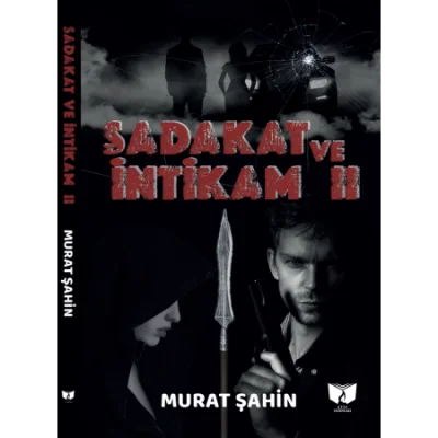 Sadakat Ve İntikam 2