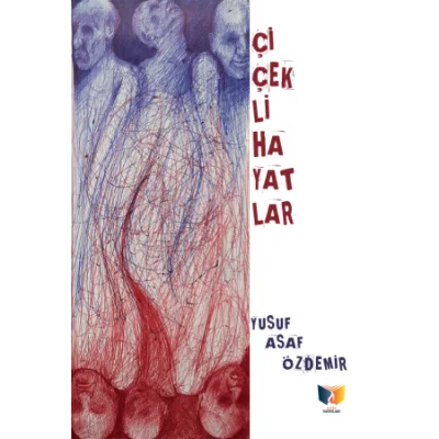 Çiçekli Hayatlar