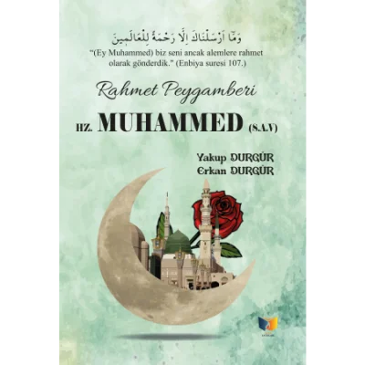 Rahmet Peygamberi Hz. Muhammed(S.A.V)