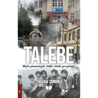 Bizim Zamanımızda Talebe Olmak