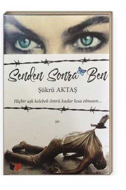 Senden Sonra Ben_Şükrü Aktaş