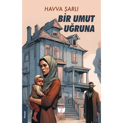 Bir Umut Uğruna