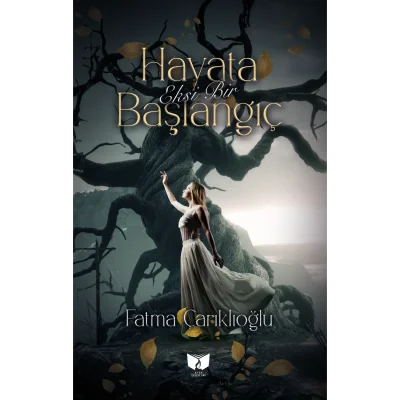 Hayata Eksi Bir Başlangıç