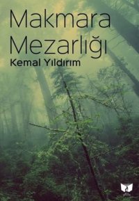 Makmara Mezarlığı_Kemal Yıldırım
