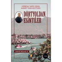 Dört Yoldan esintiler
