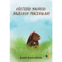 Köstebek Yavrusu Nazlı'nın Maceraları