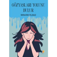 Gözyaşları Yolunu Bulur