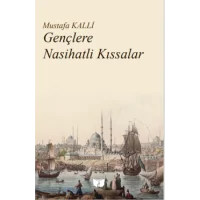 Gençlere Nasihatlı Kıssalar 