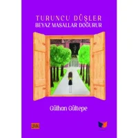 Turuncu Düşler Beyaz Masallar Doğurur