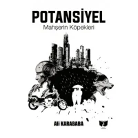 Potansiyel Mahşerin Köpekleri