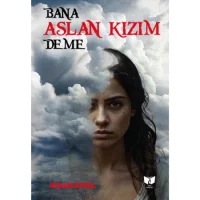 Bana Aslan Kızım Deme