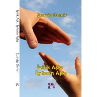İyilik Aşkı İyilerin Aşkı