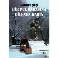 Bir Pul Parasına Dilenen Kadın