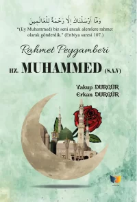 Rahmet Peygamberi Hz. Muhammed(S.A.V)