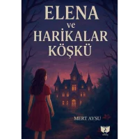 Elena ve Harikalar Köşkü